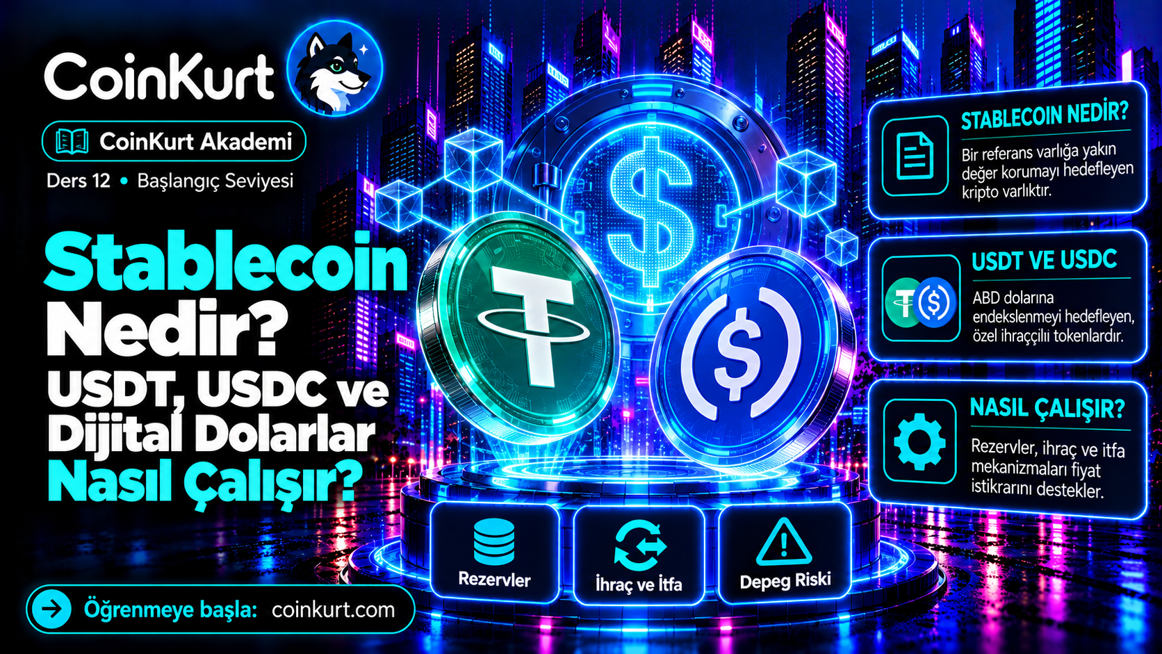 Stablecoin Nedir? USDT, USDC ve Dijital Dolarlar Nasıl Çalışır?
